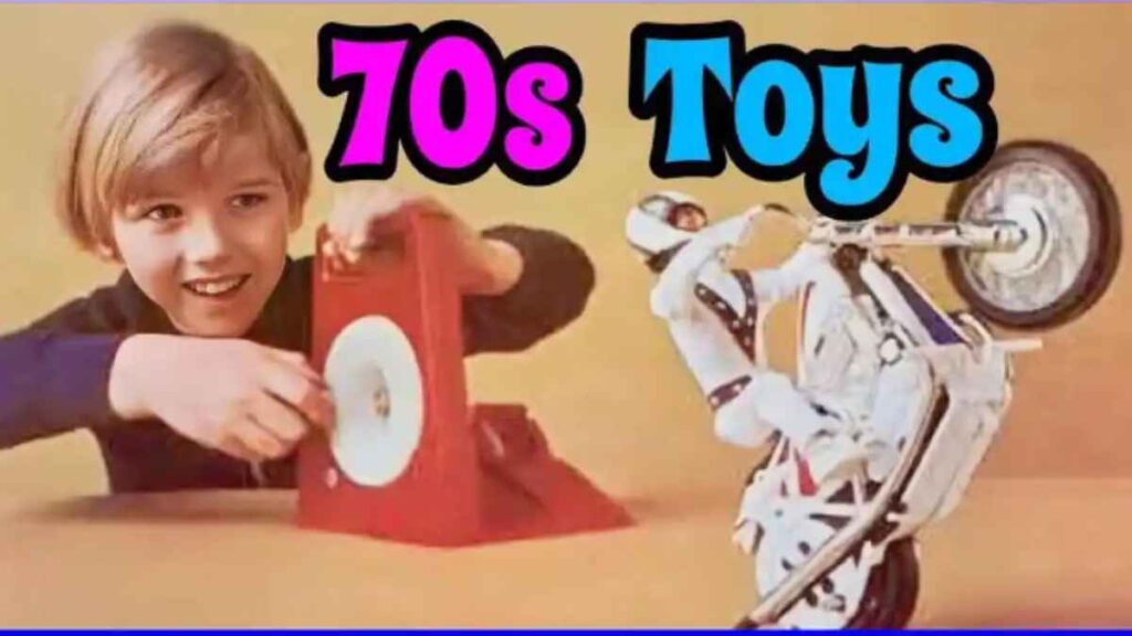 Toys of the 1970s